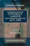 Commentaries on Contract Labour (Regulation and Abolition) Act,1970 – Buy Online at Paresh & Company