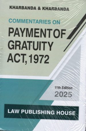 Commentaries on Payment of Gratuity Act 1972 Edition 2025 – Buy Online at Paresh & Company